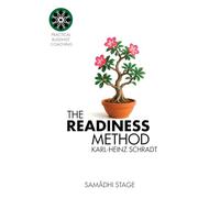The READINESS Method - Stage Four: Samādhi