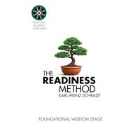 The READINESS Method: Stage One: Fundamental Wisdom Stage