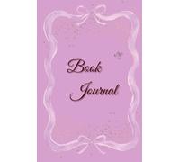 The Reading Journal: A Companion for Readers Wandering In Between Fantasy and Reality