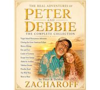 THE REAL ADVENTURES OF PETER AND DEBBIE: THE COMPLETE COLLECTION