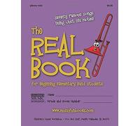 The Real Book For Beginning Elementary Band Students (Pbone Mini): Seventy Famous Songs Using Just Six Notes