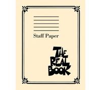 The Real Book Staff Paper 400 Pages Of Perforated Manuscript Paper With 9 Staves Per Page Ideal For Composers Songwriters And Music Students Hal Leonard Sheet Music Notebook