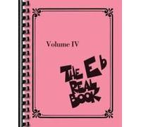 The Real Book Volume Iv Eb Edition Jazz Fake Songbook 400 Jazz Standards And Songs For E-Flat Instruments Hal Leonard Sheet Music Collection Easy-To-Read Notation