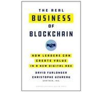 The Real Business of Blockchain by Christophe Uzureau Christophe Uzureau (Auteur)