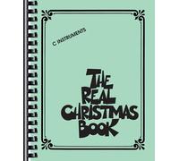 The Real Christmas Book C Fake Book For Piano And C Instruments 150 Holiday Songs And Carols With Lyrics, Chords, And Jazz Arrangements Hal Leonard Christmas Sheet Music Songbook