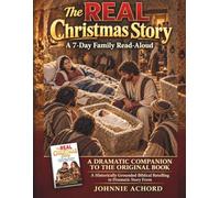 The REAL Christmas Story: A 7-Day Family Read-Aloud