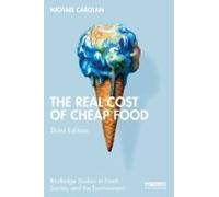 The Real Cost Of Cheap Food