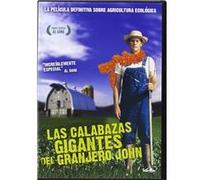 The Real Dirt on Farmer John / Las Calabazas Gigantes Del Granjero John G