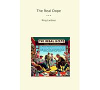 The Real Dope