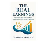 The Real Earnings: Why Free Cash Flow Matters More Than Profits in Stock Analysis