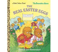 The Real Easter Eggs (Berenstain Bears) - Stan Berenstain - Golden Books - ebook (ePub) - Livre