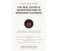 The Real Estate & Infrastructure PE Interview Playbook: Cap Rates, Waterfalls, and Deal Judgment for Real Estate and Infrastructure Private Equity Interviews