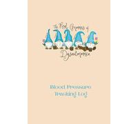 The Real Gnomes of Dysautonomia Blood Pressure Logbook: Health Tracking Journal