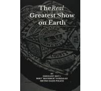 The Real Greatest Show On Earth