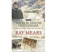 Real Heroes of Telemark Mears, Ray (Auteur)