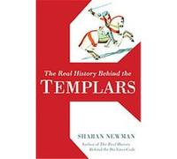 The Real History Behind the Templars