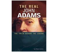 The Real John Adams