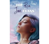 The real June Evans: Tome 1