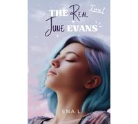 The real June Evans: Tome 1