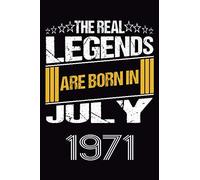 The Real Legends Are Born In July 1971: 120 Pages 6''x9'' In Blank Lined Notebook,1971 Years Old Birthday Gift,1971 Birthday Gift For Women ,Men,For Take Notes At Work, School Or Home,Birthday Gift No