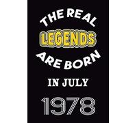 The Real Legends Are Born In July 1978: 120 Pages 6''x9'' In Blank Lined Notebook,1978 Years Old Birthday Gift,1978 Birthday Gift For Women ,Men,For Take Notes At Work, School Or Home,Birthday Gift No