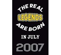 The Real Legends Are Born In July 2007: 120 Pages 6''x9'' In Blank Lined Notebook,2007 Years Old Birthday Gift,2007 Birthday Gift For Women ,Men,For Take Notes At Work, School Or Home,Birthday Gift No