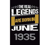 The Real Legends Are Born In June 1935: 120 Pages 6''x9'' In Blank Lined Notebook,1935 Years Old Birthday Gift,1935 Birthday Gift For Women ,Men,For Take Notes At Work, School Or Home,Birthday Gift No