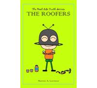 The Real Life Truth Series The Roofers