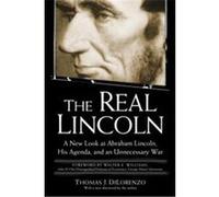 The Real Lincoln Thomas J. Dilorenzo (Auteur)