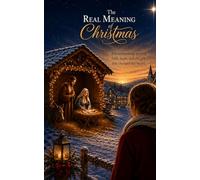 The Real Meaning of Christmas