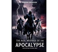 The Real Message Of The Apocalypse: Hope Beyond The End Times