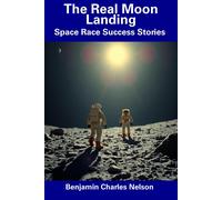 The Real Moon Landing: Space Race Success Stories