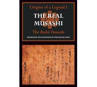 The Real Musashi I: The Bushū denraiki