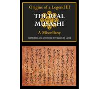 The Real Musashi III: A Miscellany