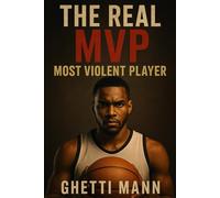 The Real MVP: Most Violent Player