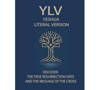 The Real New Testament (YLV): Large Print Full Color Edition: A Literal Translation Restoring the Original 1st Century Context