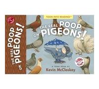 The Real Poop on Pigeons by Kevin McCloskey Unknown (Auteur)