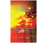 The Real Prophet Of Doom (Kismet) - Introduction - Pendulum Flow - Ii