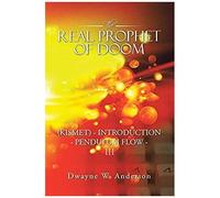 The Real Prophet Of Doom (Kismet) - Introduction - Pendulum Flow - Iii