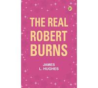 The Real Robert Burns