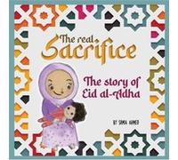 The Real Sacrifice by Samia Ahmed Samia Ahmed (Auteur)