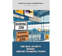 The Real Secrets Behind Airport Boarding Zones: A "book" with empty lined pages - Funny gift - Notebook | 6" x 9" (15.24 x 22.86 cm) Part of ... Collection" | 200 pages, Perfect gag gift