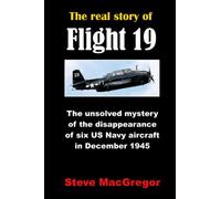 The real story of Flight 19: The extraordinary disappearance of six US Navy aircraft in December 1945