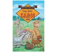 The Real Tails Of Easy Yoke Farm