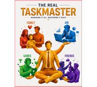 The real taskmaster: A Daily Planner, Productivity Journal, Goal Setting Notebook, Task Tracker & Time Management Organizer.