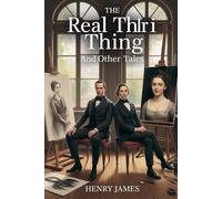The Real Thing and Other Tales: Annotated