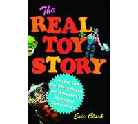 The Real Toy Story: Inside the Ruthless Battle for America's Youngest