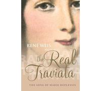 The Real Traviata: The Song of Marie Duplessis