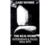 The Real Work: Interviews and Talks, 1964-1979