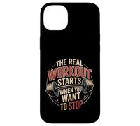 The Real Workout Starts When You Want to Stop |- Coque pour iPhone 14 Plus